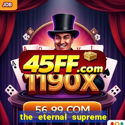 the eternal supreme 288 pt br